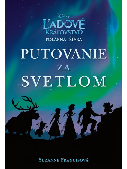 Ľadové kráľovstvo - Putovanie za svetlom