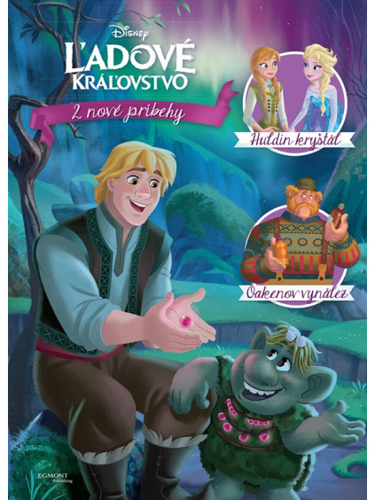 Ľadové kráľovstvo - 2 nové príbehy - Huldin kryštál, Oakenov vynález