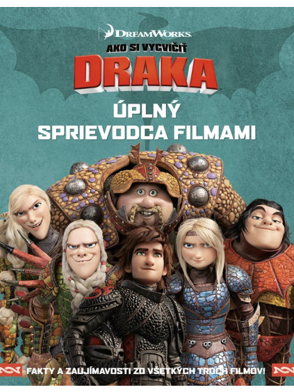 Ako si vycvičiť draka - Úplný sprievodca filmami