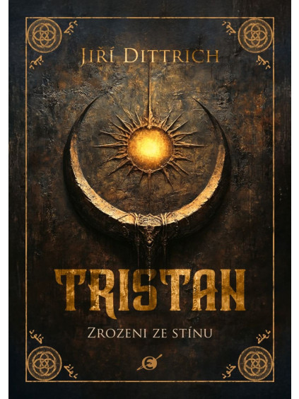 Tristan 1 - Zrozeni ze stínu
