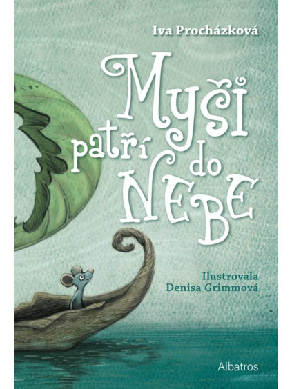 Myši patří do nebe