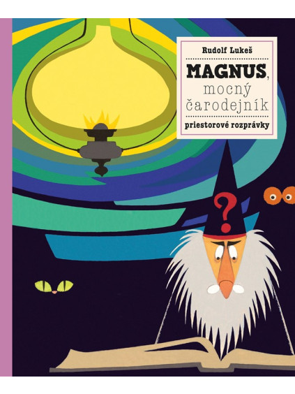 Magnus, mocný čarodejník a jeho zvieratká