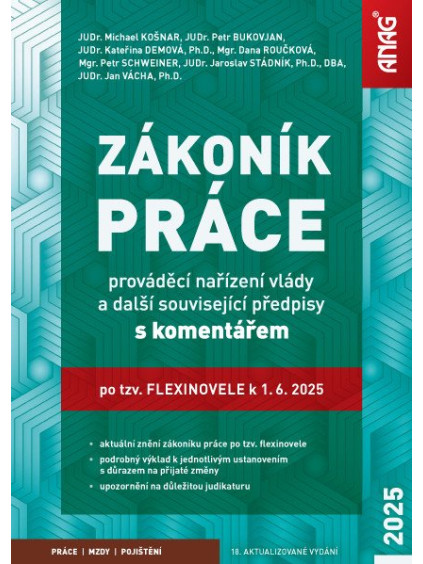 Zákoník práce, prováděcí nařízení vlády a další související předpisy s komentářem po tzv. flexinovele k 1. 6. 2025