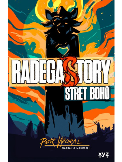 RadegaSTORY: Střet bohů