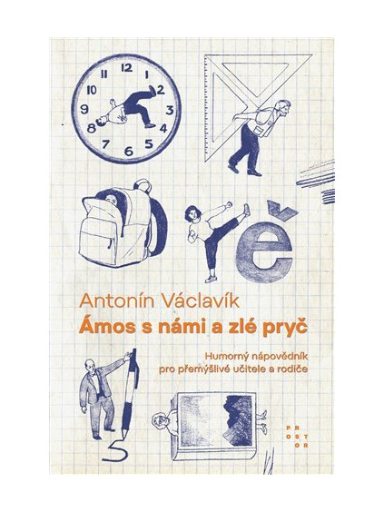 Ámos s námi a zlé pryč - Humorný nápovědník pro přemýšlivé učitele a rodiče