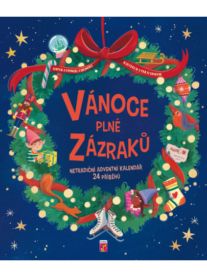 Vánoce plné zázraků - Netradiční adventní kalendář 24 příběhů