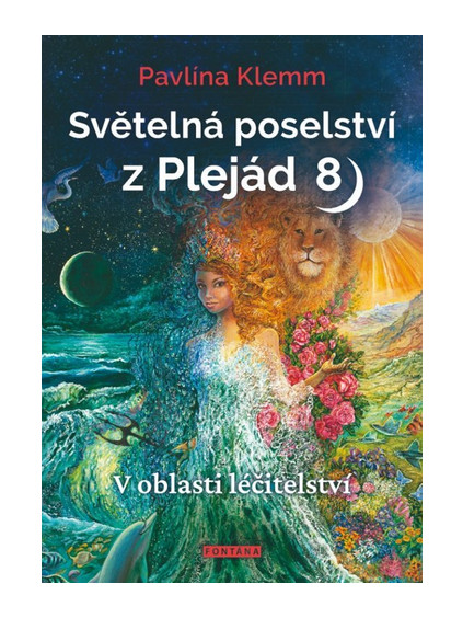 Světelná poselství z Plejád 8 - V oblasti léčitelství