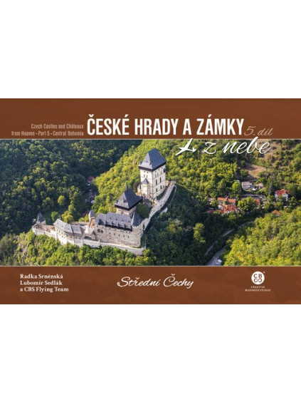 České hrady a zámky z nebe 5. Střední Čechy
