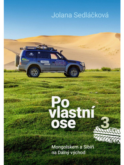 Po vlastní ose 3 - Mongolskem a Sibiří na Dálný východd