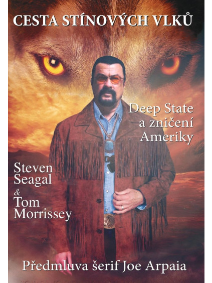 Cesta stínových vlků - Deep State a zničení Ameriky