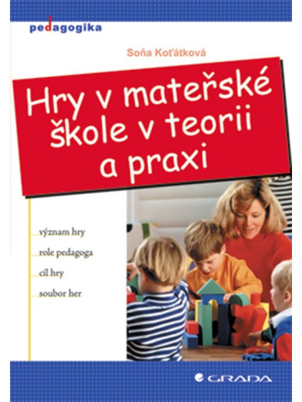 Hry v mateřské škole v teorii a praxi