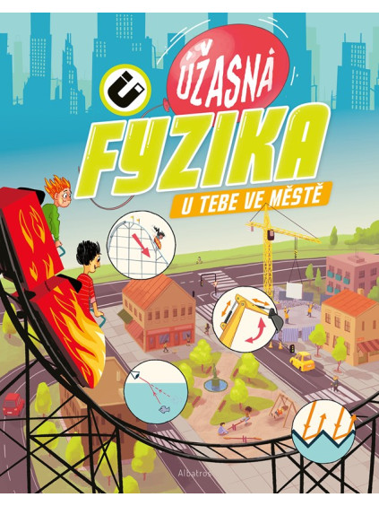 Úžasná fyzika u tebe ve městě