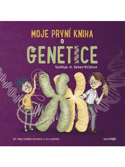 Moje první kniha o genetice