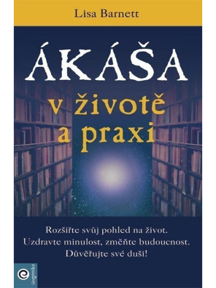 Ákáša v životě a praxi