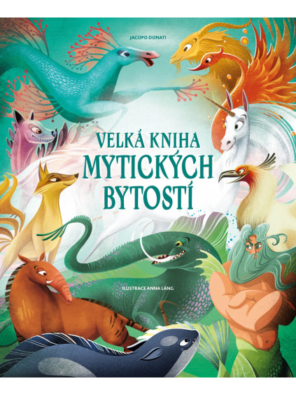 Velká kniha mytických bytostí