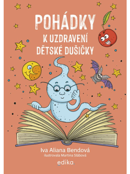 Pohádky k uzdravení dětské dušičky