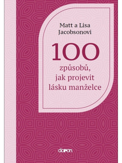 100 způsobů, jak projevit lásku manželce