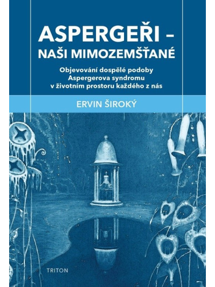 Aspergeři - Naši mimozemšťané