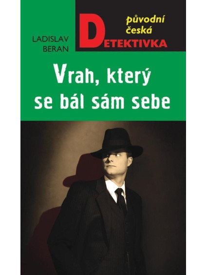 Vrah, který se bál sám sebe