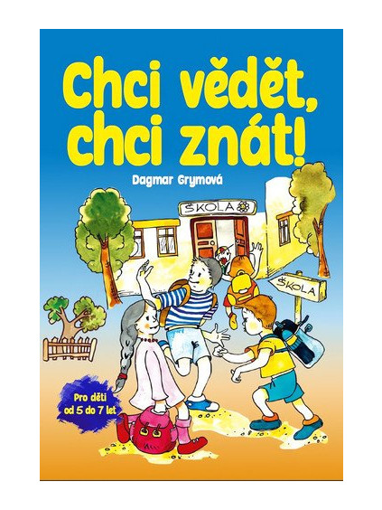 Chci vědět, chci znát!