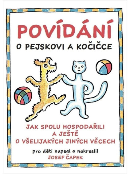 Povídání o pejskovi a kočičce