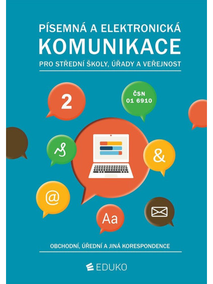 Písemná a elektronická komunikace 2 pro SŠ úřady a veřejnost