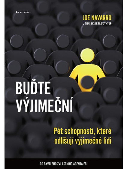 Buďte výjimeční - Pět schopností, které odlišují výjimečné lidi