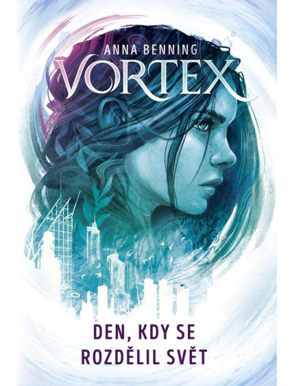 Vortex 1 - Den, kdy se rozdělil svět