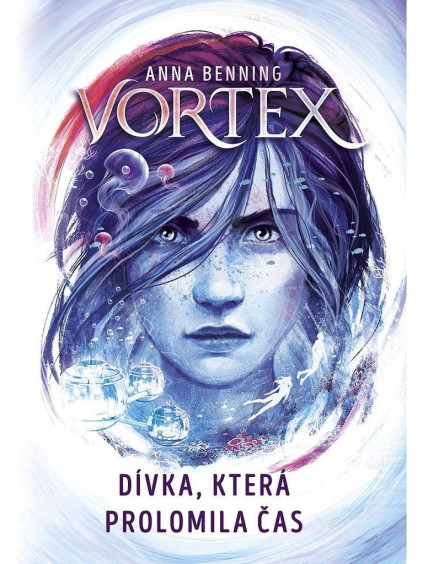 Vortex 2 - Dívka, která prolomila čas