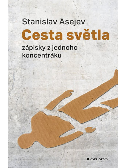 Cesta světla - Historie jednoho koncentračního tábora