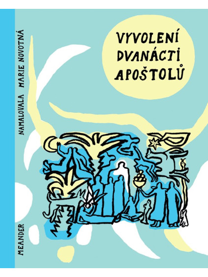 Vyvolení dvanácti apoštolů