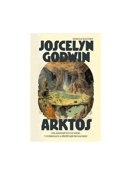 Arktos. Polární mýtus ve vědě, v symbolice a v přežívajícím nacismu