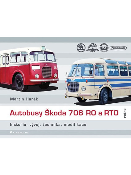 Autobusy Škoda 706 RO a RTO - historie, vývoj, technika, modifikace