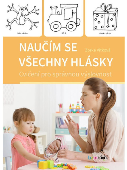 Naučím se všechny hlásky - Cvičení pro správnou výslovnost
