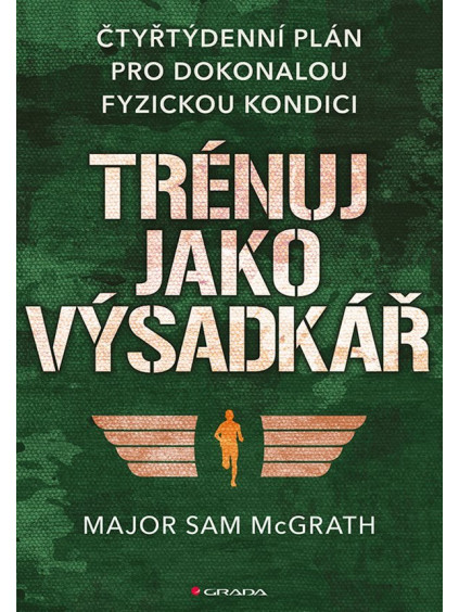 Trénuj jako výsadkář - čtyřtýdenní plán pro dosažení dokonalé fyzické kondice