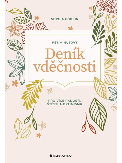 Pětiminutový deník vděčnosti pro více radosti, stěstí a optimismu