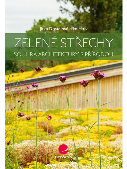 Zelené střechy - Souhra architektury s přírodou