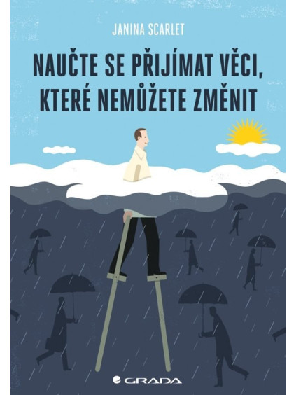 Naučte se přijímat věci, které nemůžete změnit