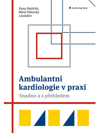 Ambulantní kardiologie v praxi - Snadno a s přehledem
