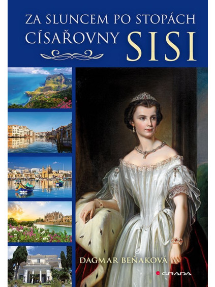 Za sluncem po stopách císařovny Sisi