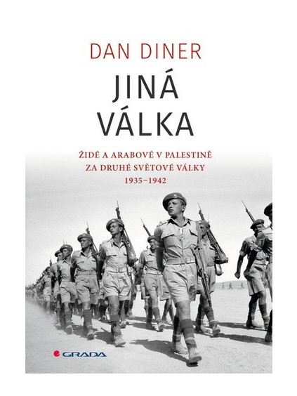 Jiná válka - Židé a Arabové v Palestině za druhé světové války 1935-1945