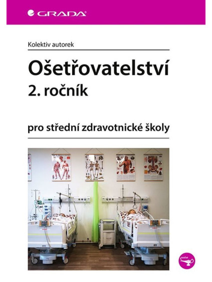 Ošetřovatelství 2. ročník pro střední zdravotnické školy