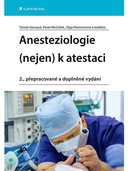Anesteziologie (nejen) k atestaci