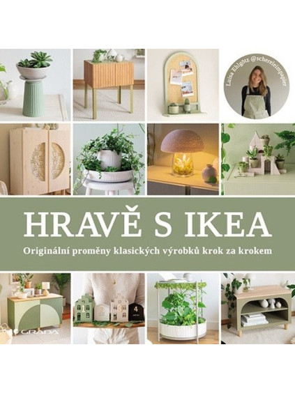 Hravě s IKEA - Originální proměny klasických výrobků kok za krokem