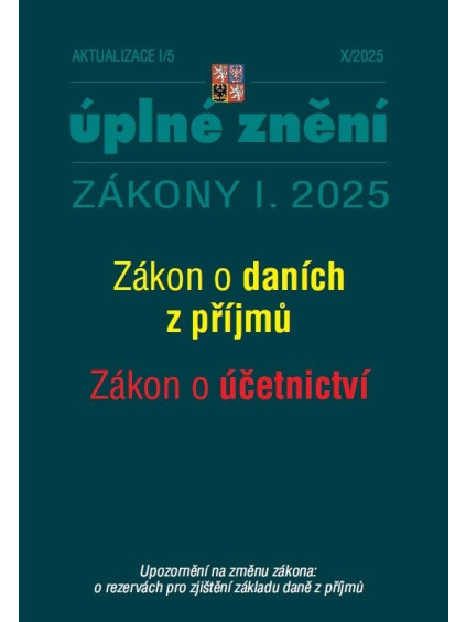 Aktualizace I/5 2025 O daních z příjmů, o účetnictví