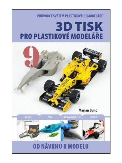 Průvodce světem plastikového modeláře 9 - 3D tisk pro plastikové modeláře