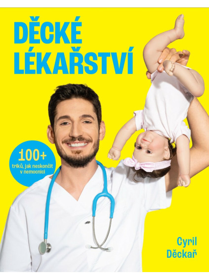 decke lekarstvi 100 triku jak neskoncit v nemocnici 9788053033015