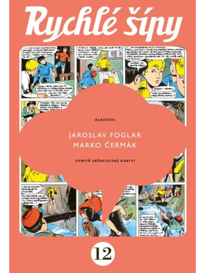 Rychlé šípy - sběratelské vydání - 12. díl