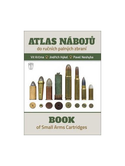 Atlas nábojů do ručních palných zbraní / Book of Small Arms Cartridges