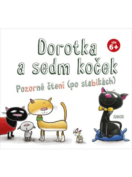 Dorotka a sedm koček - Pozorné čtení (po slabikách)